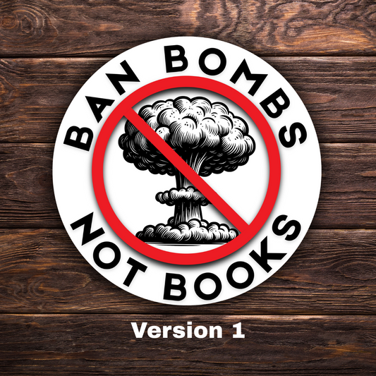 Anti-War Stickers | Ban Bombs Not Books, No New War But Class War, Know Peace Sticker | 3" x 3" Each | Vinyl Decals | Water-Resistant | Protest Pack