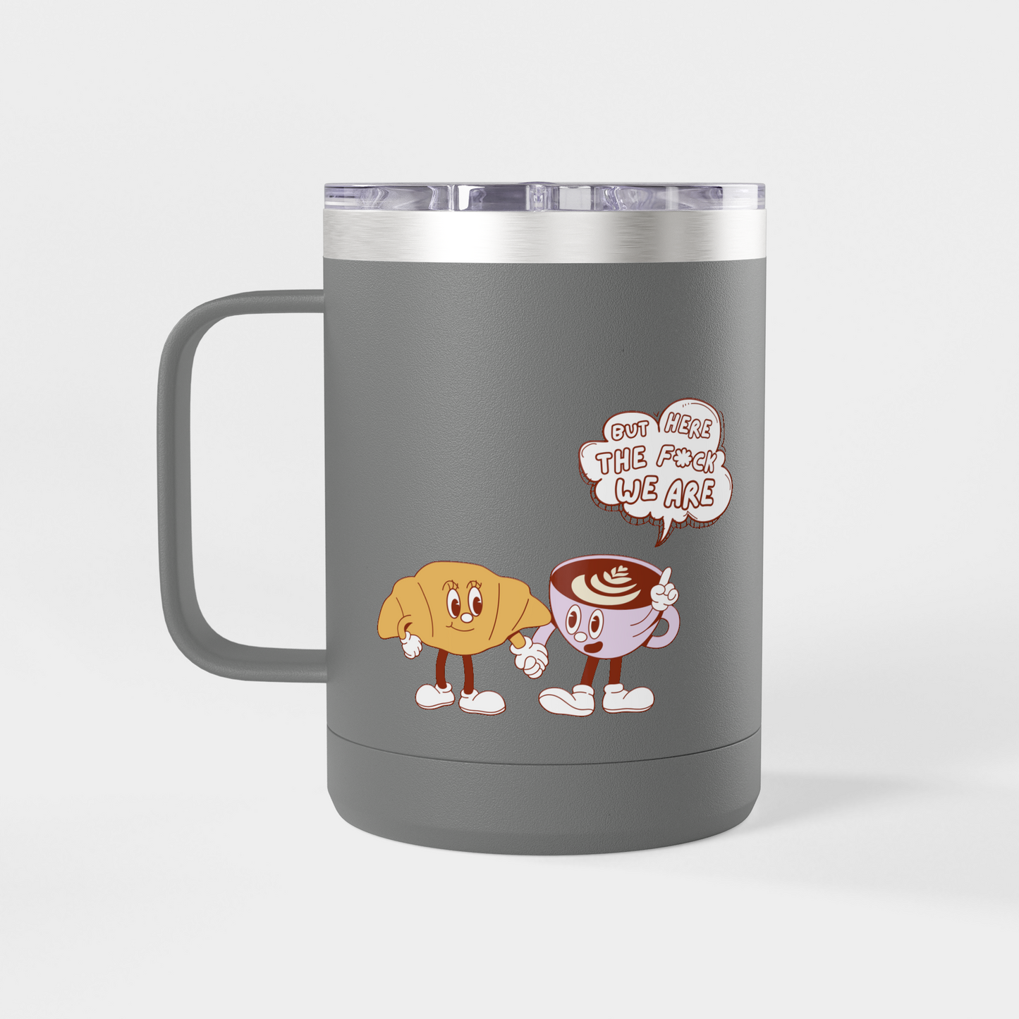 It’s Too Early for Capitalism – 15oz Brunch & Coffee Tumbler