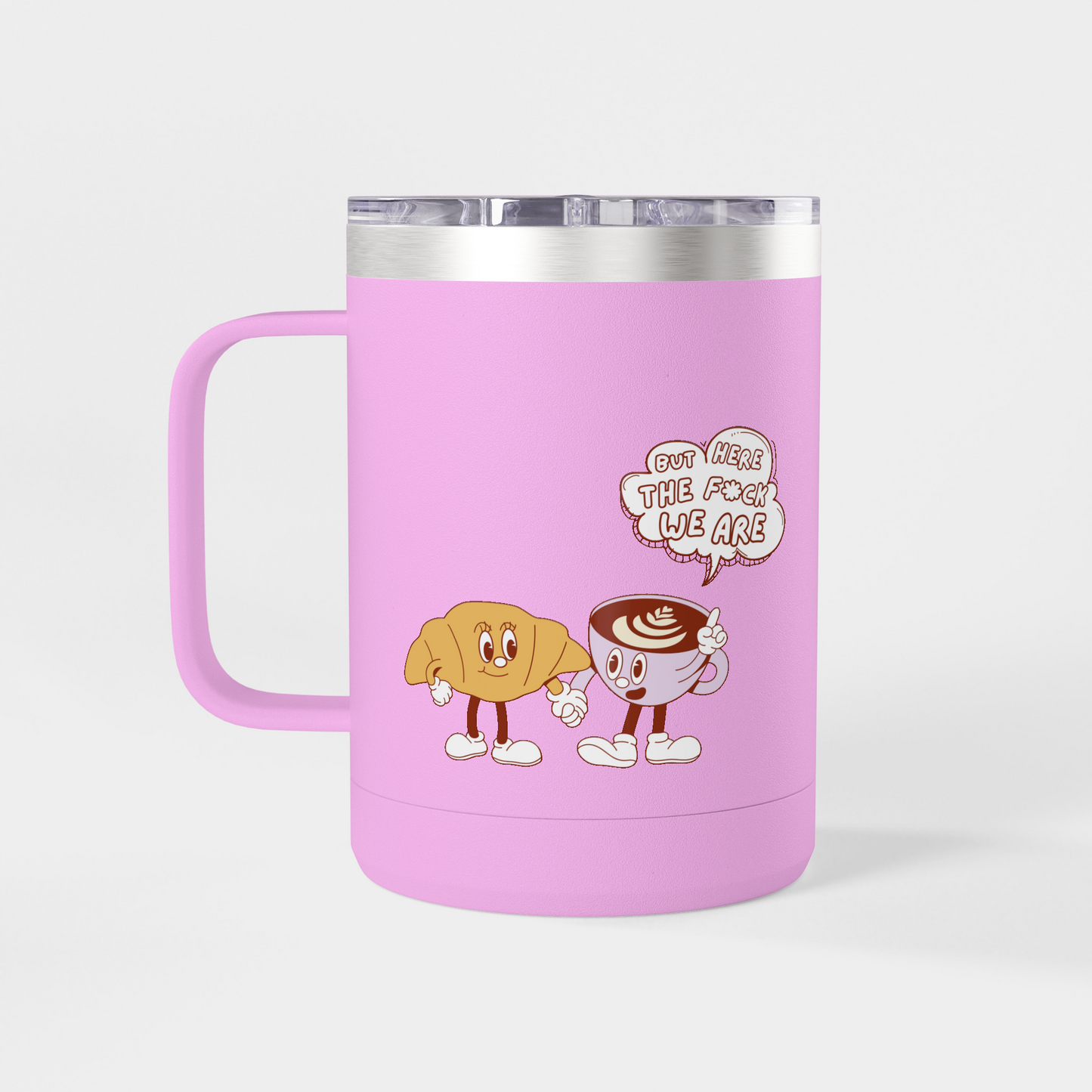 It’s Too Early for Capitalism – 15oz Brunch & Coffee Tumbler