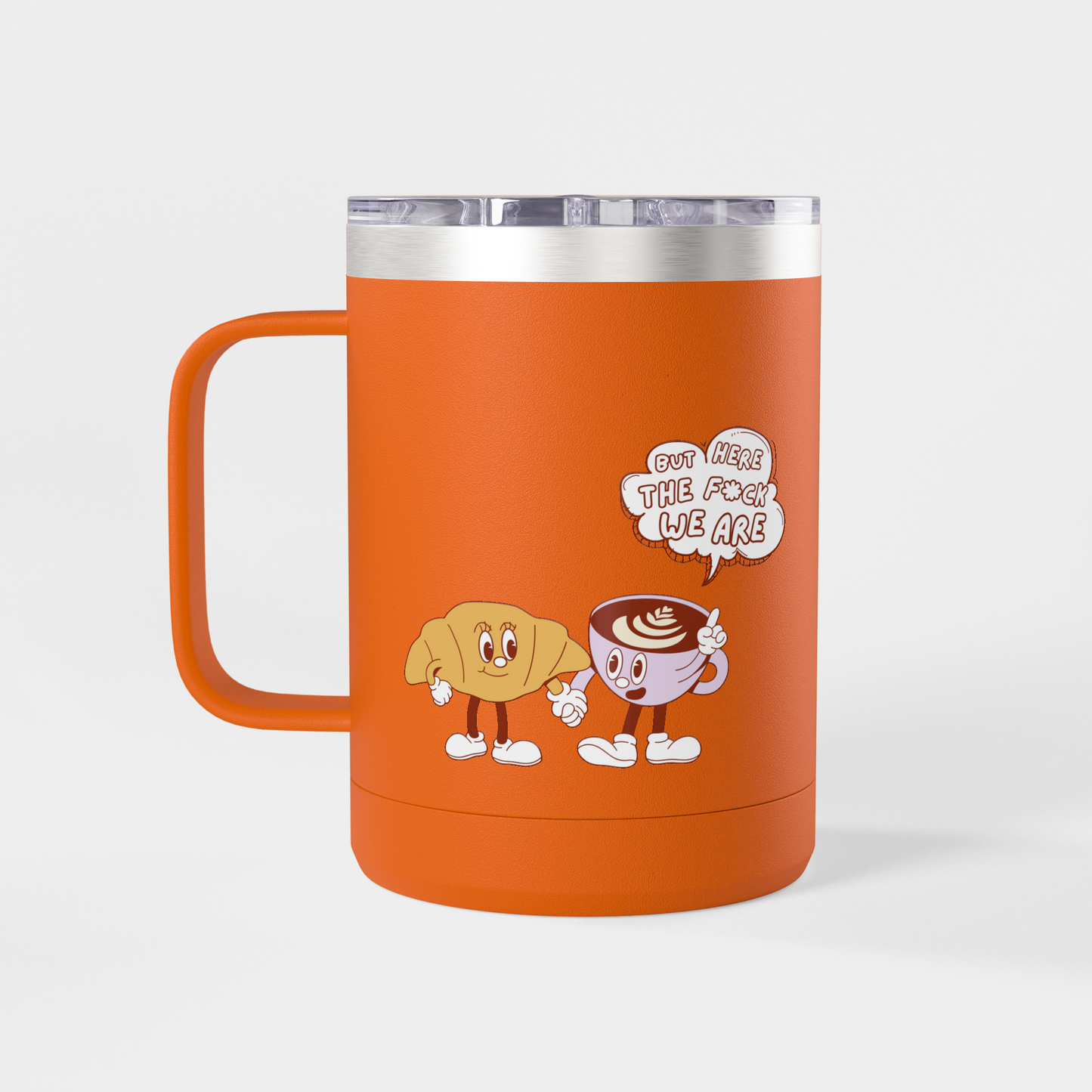 It’s Too Early for Capitalism – 15oz Brunch & Coffee Tumbler
