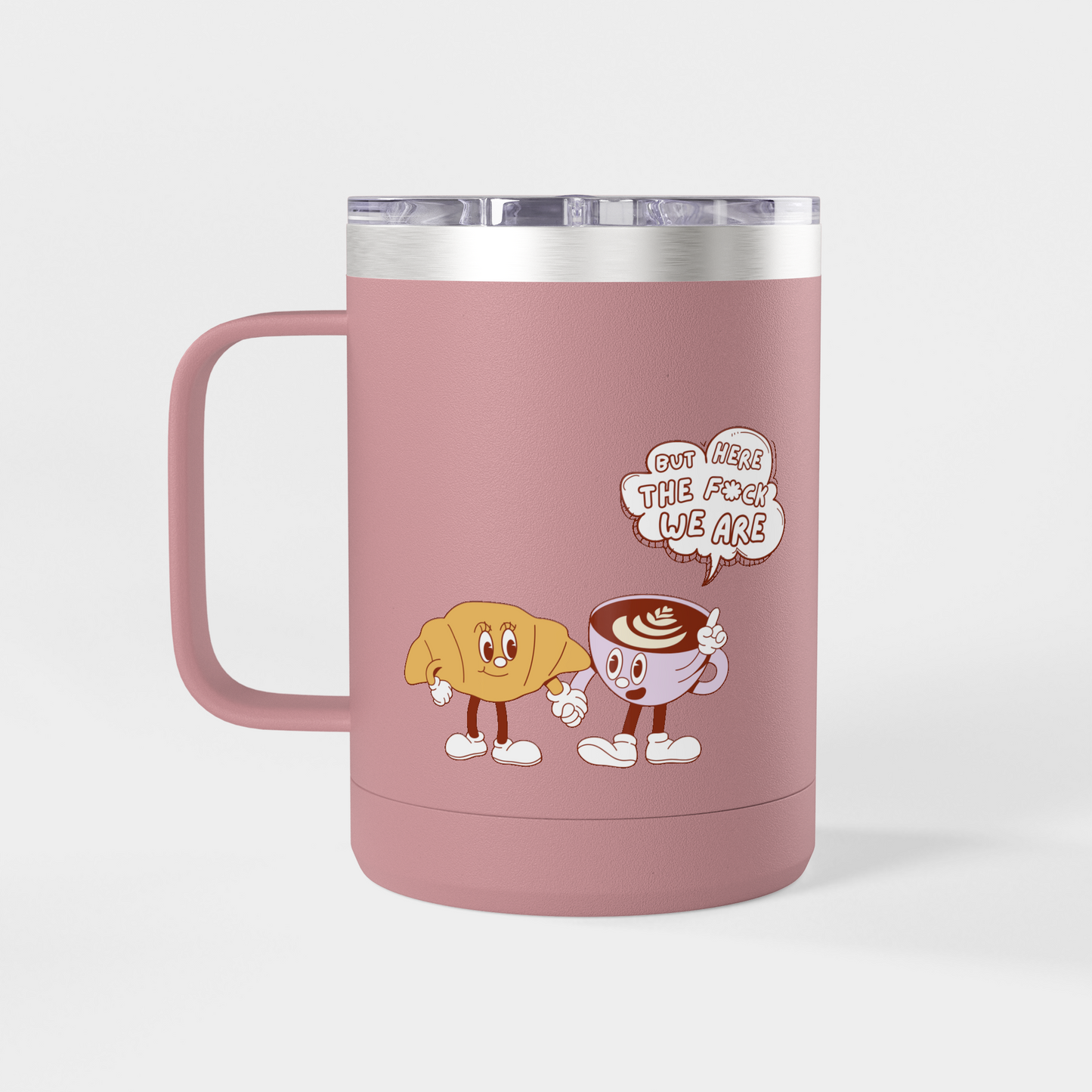 It’s Too Early for Capitalism – 15oz Brunch & Coffee Tumbler