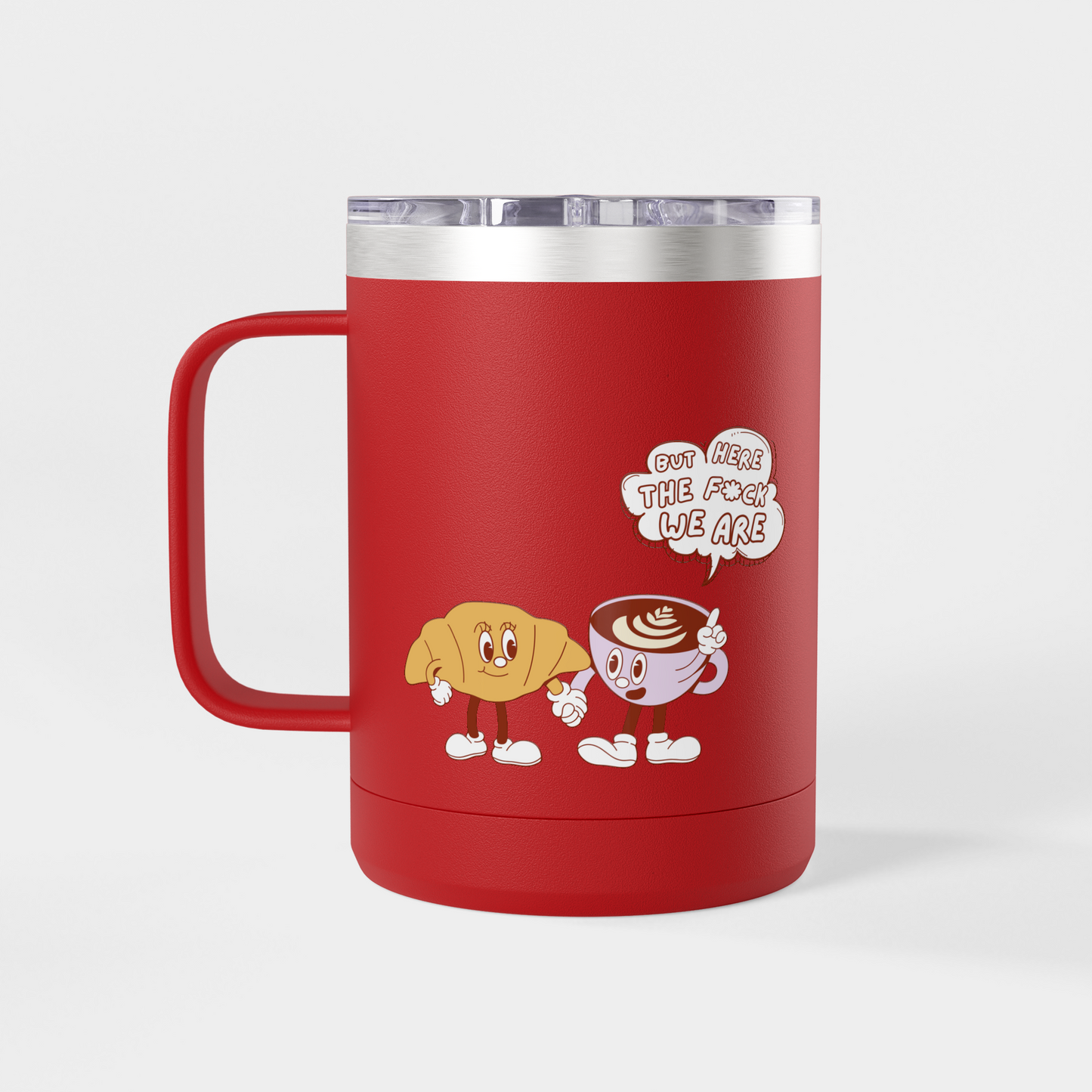 It’s Too Early for Capitalism – 15oz Brunch & Coffee Tumbler