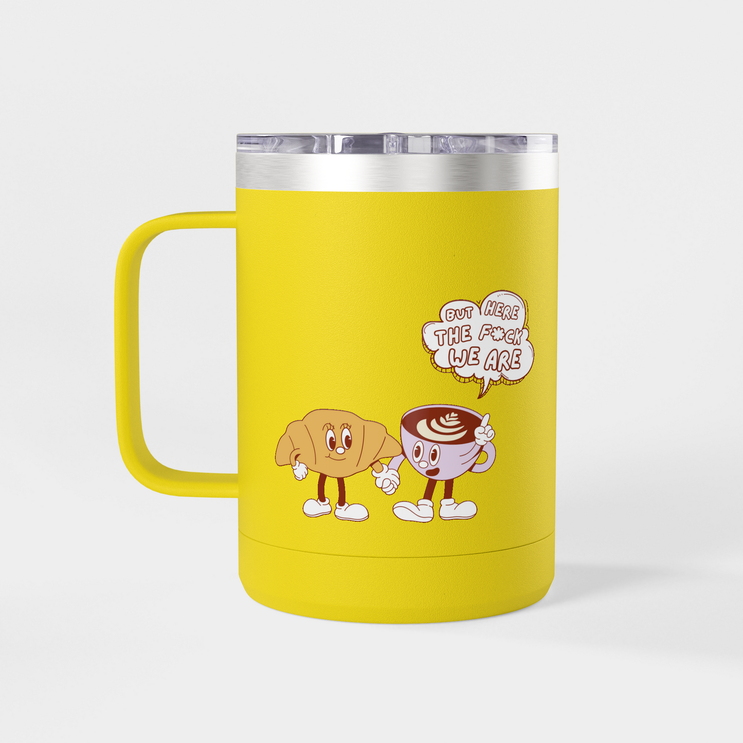 It’s Too Early for Capitalism – 15oz Brunch & Coffee Tumbler