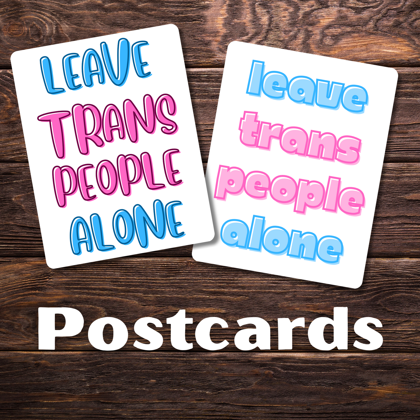 Leave Trans People Alone Postcards | 5.5" x 4" | Trans Rights Advocacy | Mail to Government Officials