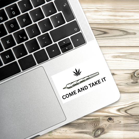 Come and Take It Weed Sticker | Texas Marijuana Ban Protest Decal | Joint Parody Sticker | 420 Sticker