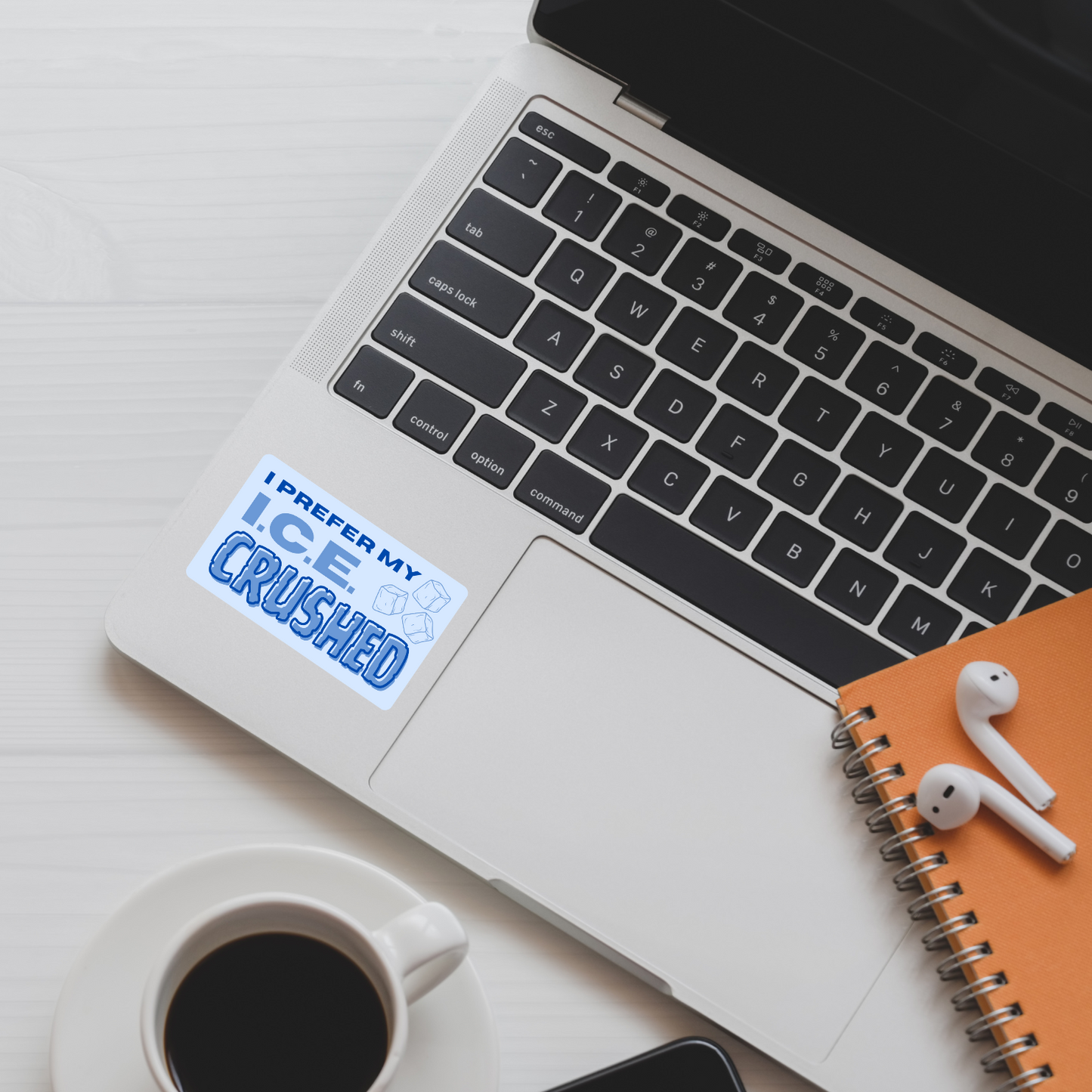 I Prefer My I.C.E. Crushed | Anti-ICE Protest Decal | Activism Sticker in 3 Sizes | Vinyl Protest Sign Sticker