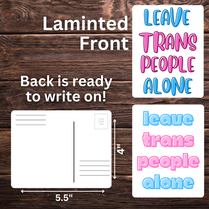 Leave Trans People Alone Postcards | 5.5" x 4" | Trans Rights Advocacy | Mail to Government Officials