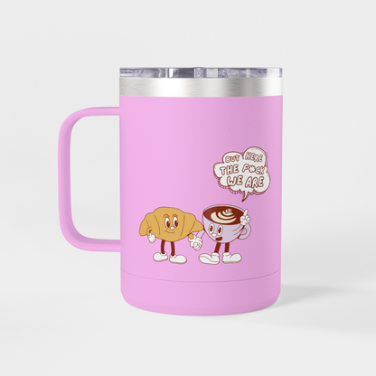 It’s Too Early for Capitalism – 15oz Brunch & Coffee Tumbler