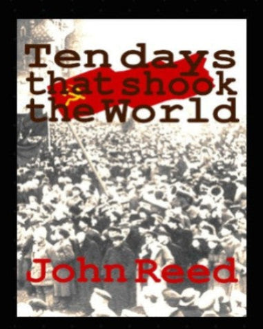 Book cover of 'Ten Days That Shook the World' by John Reed with a crowd and red flag.