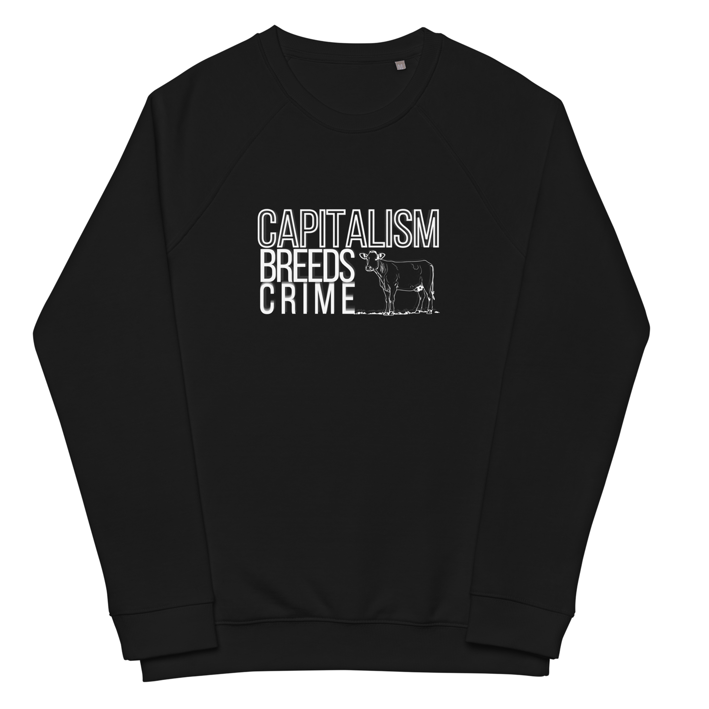 capitalism breeds crime - organic pickles sweatshirt