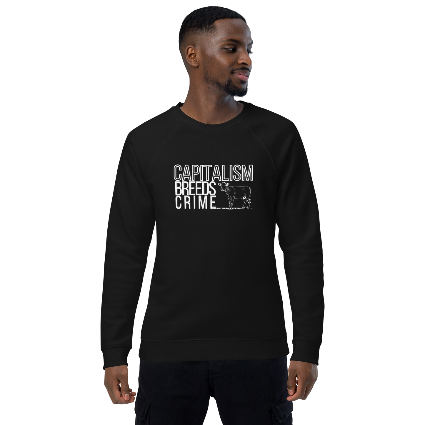 capitalism breeds crime - organic pickles sweatshirt