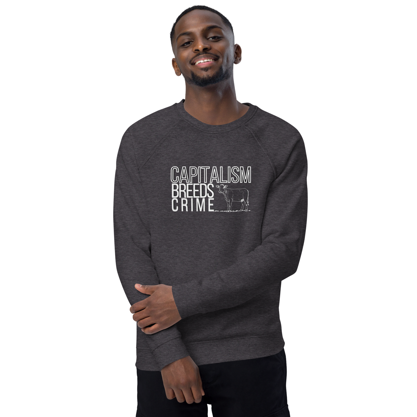 capitalism breeds crime - organic pickles sweatshirt