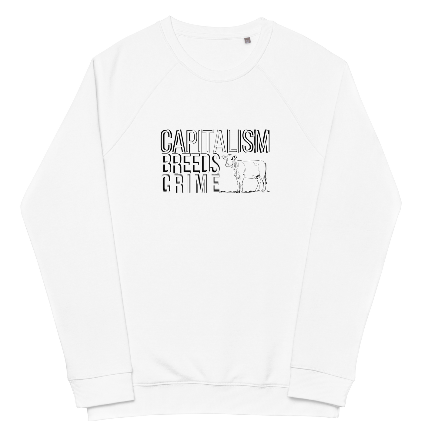 capitalism breeds crime - organic pickles sweatshirt